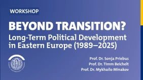 thumbnail of medium Workshop: Beyond Transition? Long-Term Political Development in Eastern Europe (1989–2025)