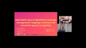 Nina Markl - Algorithmic Bias and Algorithmic Language Management: Language Variation and Automatic Speech Recognition
