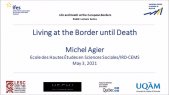 thumbnail of medium Michel Agier - Living at the Border until Death
