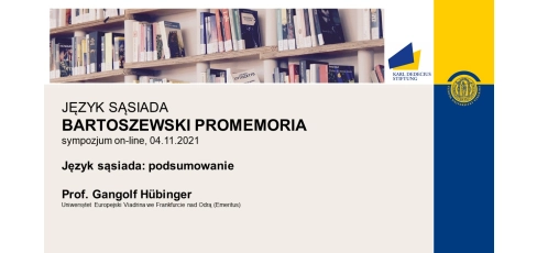 thumbnail of medium Podsumowanie Sympozjum "Bartoszewski Promemoria: Jezyk sasiada", Prof. Gangolf Hübinger