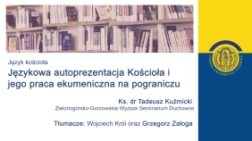 thumbnail of medium Wyklad "Jezyk Kosciola", cz. 3, ks. dr Tadeusz Kuzmicki